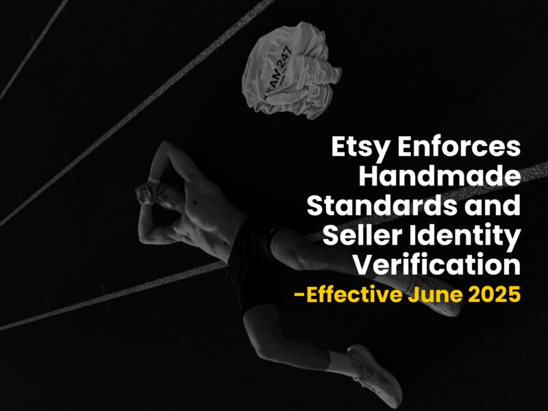 Etsy Enforces Handmade Standards and Seller Identity Verification