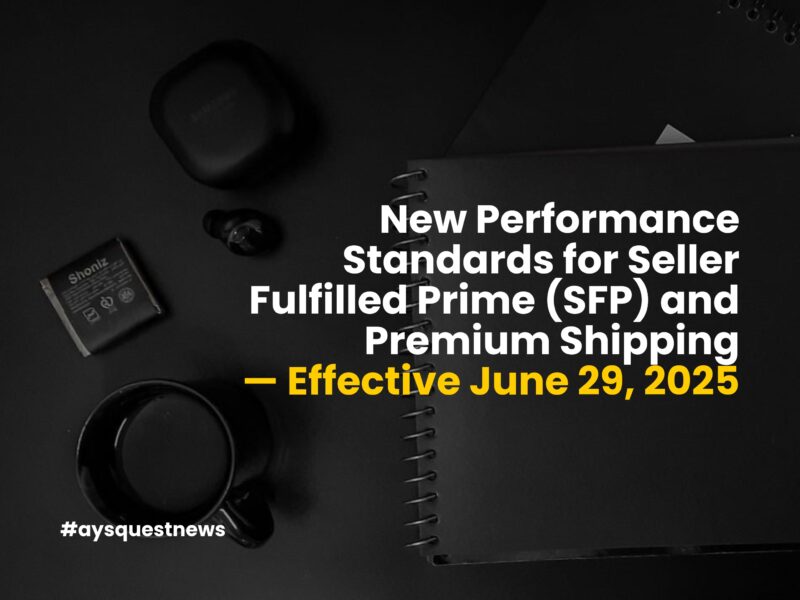 New Performance Standards for Seller Fulfilled Prime (SFP) and Premium Shipping — Effective June 29, 2025