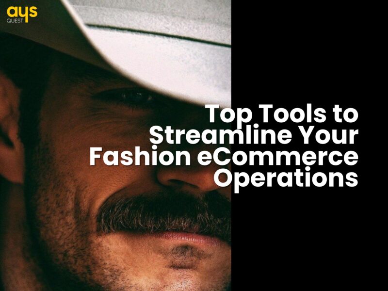 Top Tools to Streamline Your Fashion eCommerce Operations