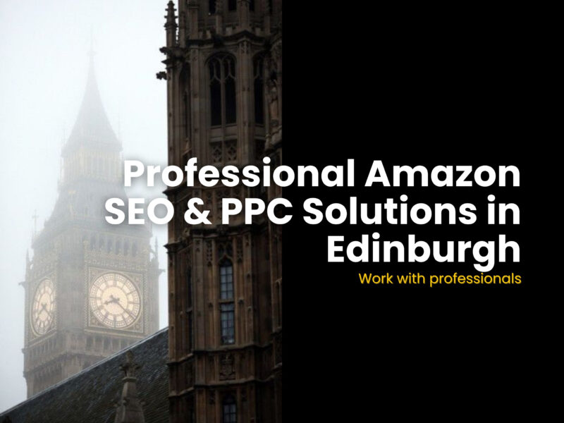 Professional Amazon SEO & PPC Solutions in Edinburgh